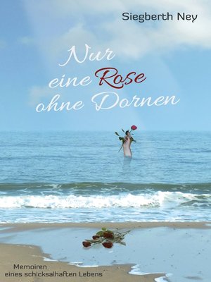 cover image of Nur eine Rose ohne Dornen